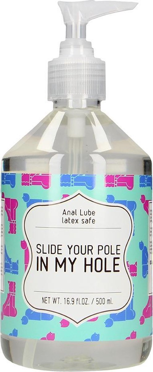 Anal Lube - SLIDE YOUR POLE IN MY HOLE - 500 ml