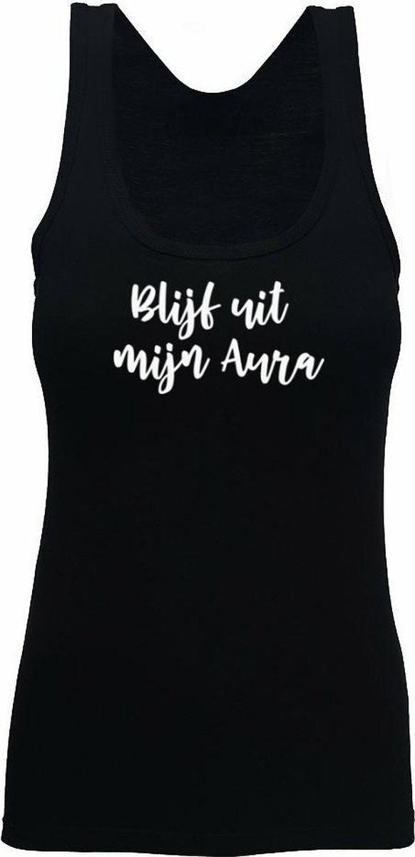 Blijf uit mijn aura dames top maat M