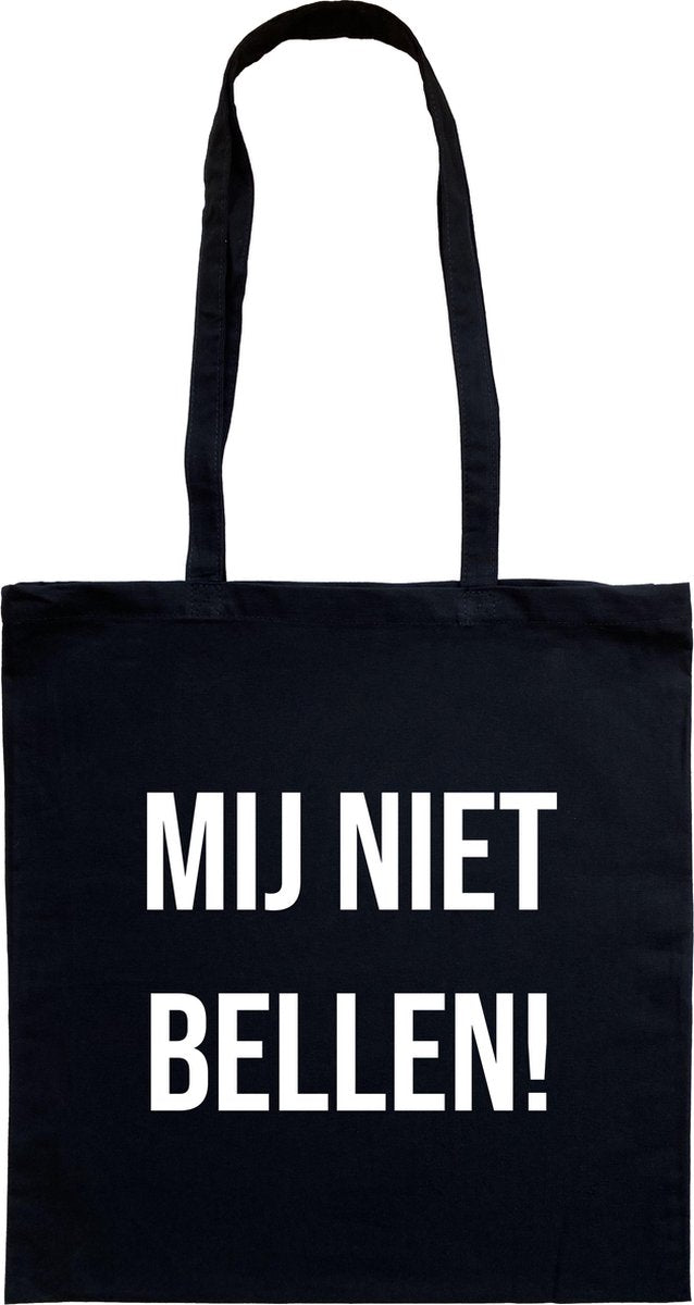 Tas - katoenen tas - Mij niet bellen! - lange hengsels - boodschappentas - big shopper - stuks 1 - zwart