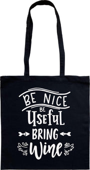 Tas - katoenen tas - Be nice be useful bring wine - wijn - lange hengsels - boodschappentas - big shopper - stuks 1 - zwart