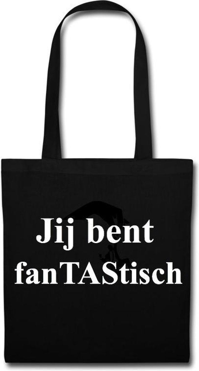 Tas Jij bent fanTAStisch kan met naam erbij of personage erbij zoals Juf Meester