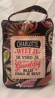 Shopper bag dames met leuke tekst CHARLOTTE WEET JE IK VIND JE GEWELDIG BLIJF ZOALS JE BENT winkeltasje Wordt geleverd in cellofaan met linten