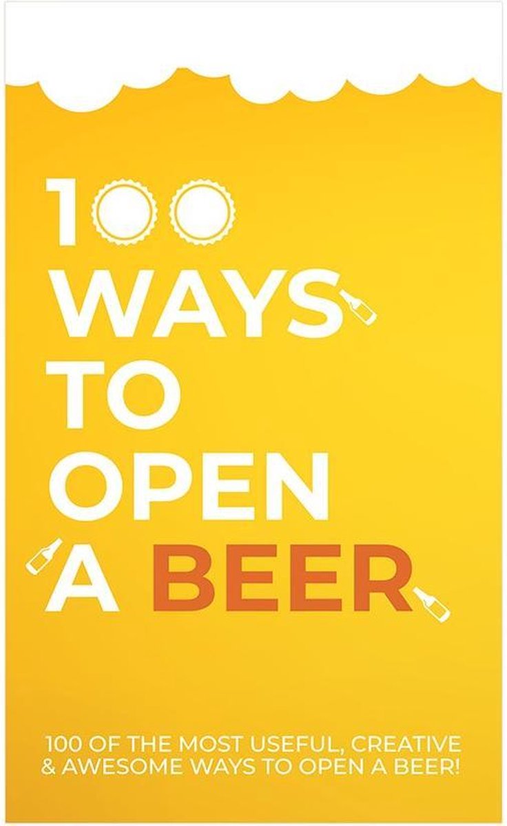 100 Ways to open a beer