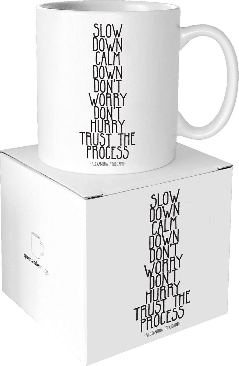 Quotable Mug Slow Down Calm Down