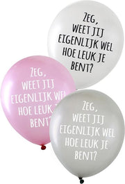 Ballonnen Zeg weet jij eigenlijk wel hoe leuk je bent 36 cm 6 stuks
