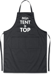 Mijn tent is TOP - Luxe Schort Keukenschort met tekst - Zwart