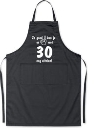 Mijncadeautje - Luxe Keukenschort - Zo goed kun je er uitzien 30 jaar - Unisex - Zwart - Leeftijd