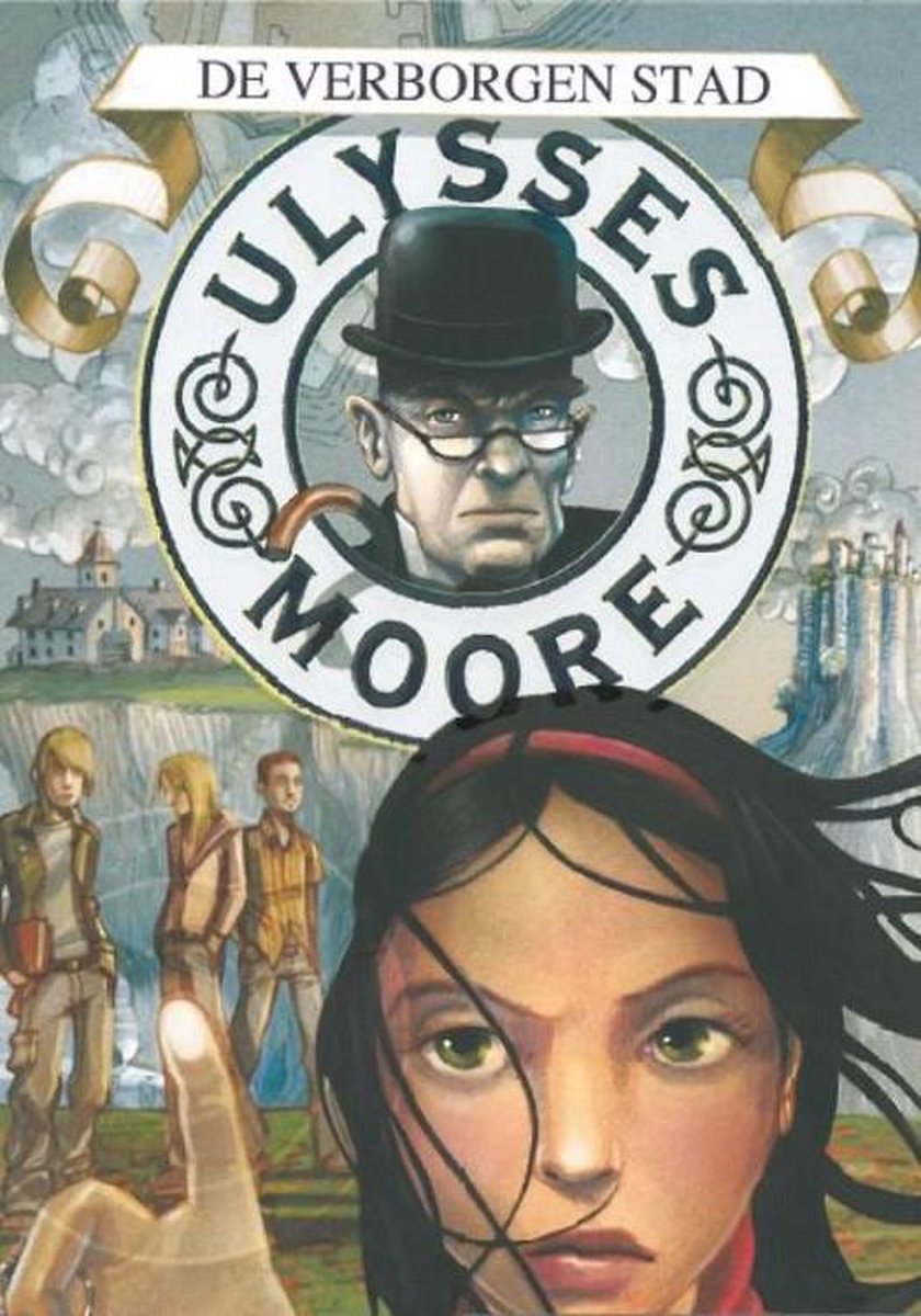 Bakermat Ulysses Moore 07: De verborgen stad. 9+