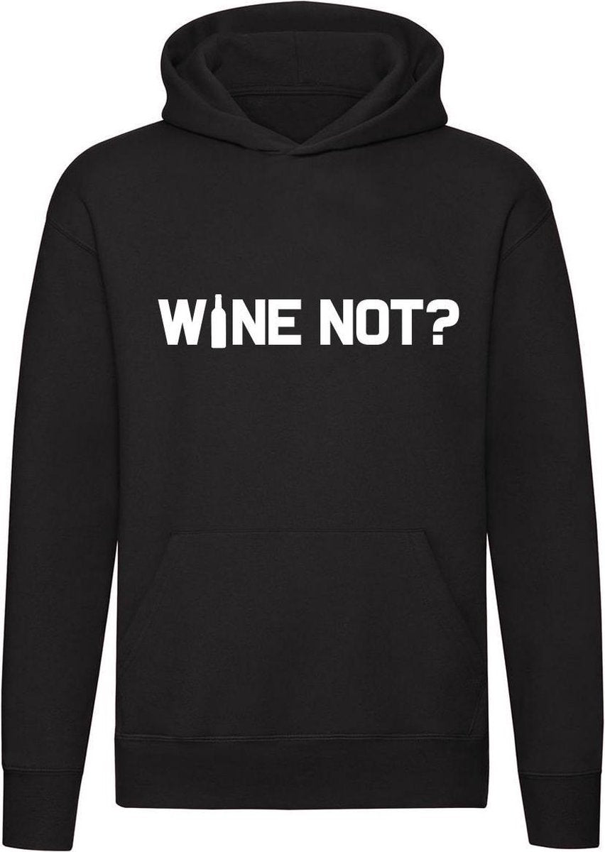 Wine not Hoodie| sweater | wijn | drank | kado | champagne | trui | zuipen |unisex | capuchon
