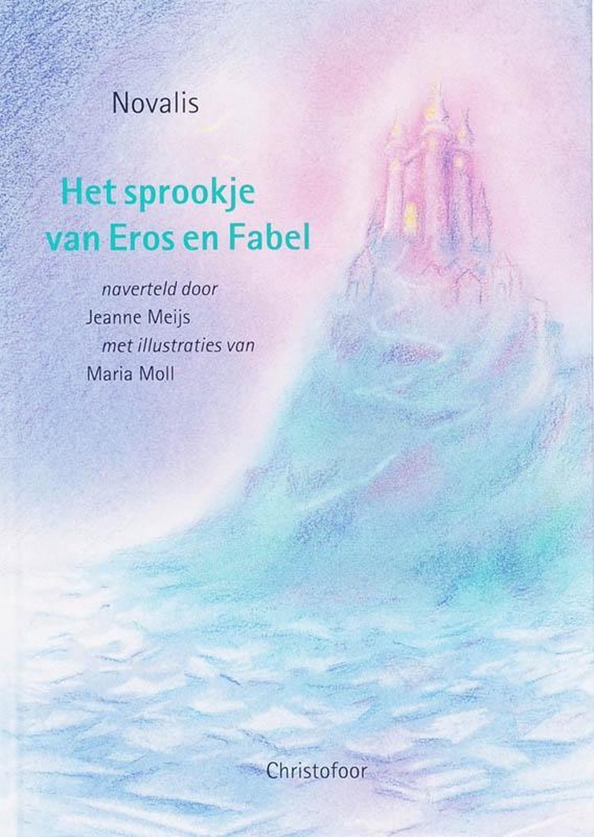 Christofoor Het sprookje van Eros en Fabel. 12+