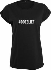 #Doeslief Rustaagh dames t-shirt - maat XS - comfortabel - zwart - tekst - bedrukt