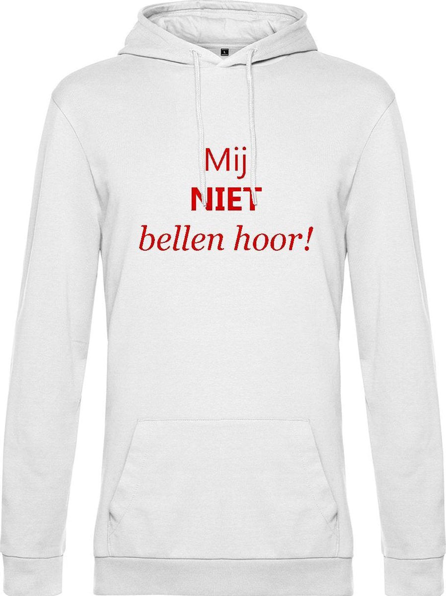 Hoodie met opdruk “Mij niet bellen hoor” Witte hoodie met rode opdruk. - Herojodeals