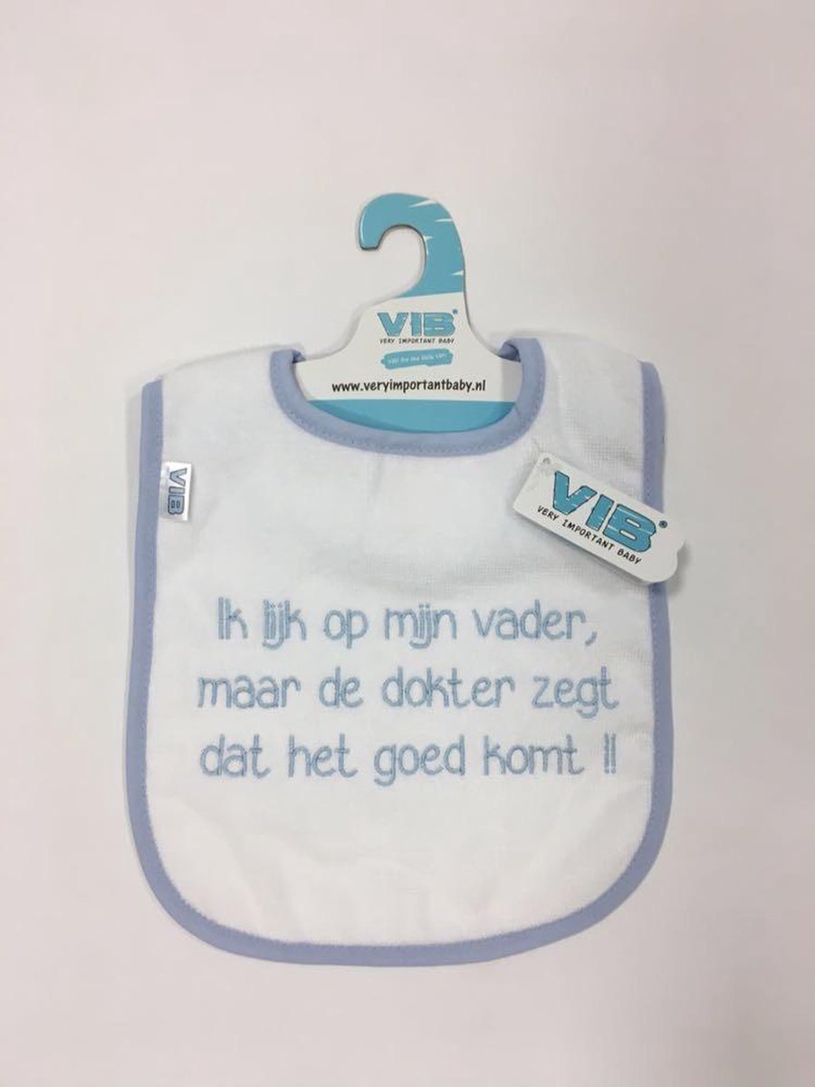 VIB Slab - Ik lijk op mijn vader maar de dokter zegt dat het goed komt ! BLAUW
