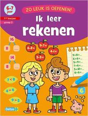 Deltas Boek Zo Leuk Is Oefenen Ik Leer Rekenen 6-7 Jaar