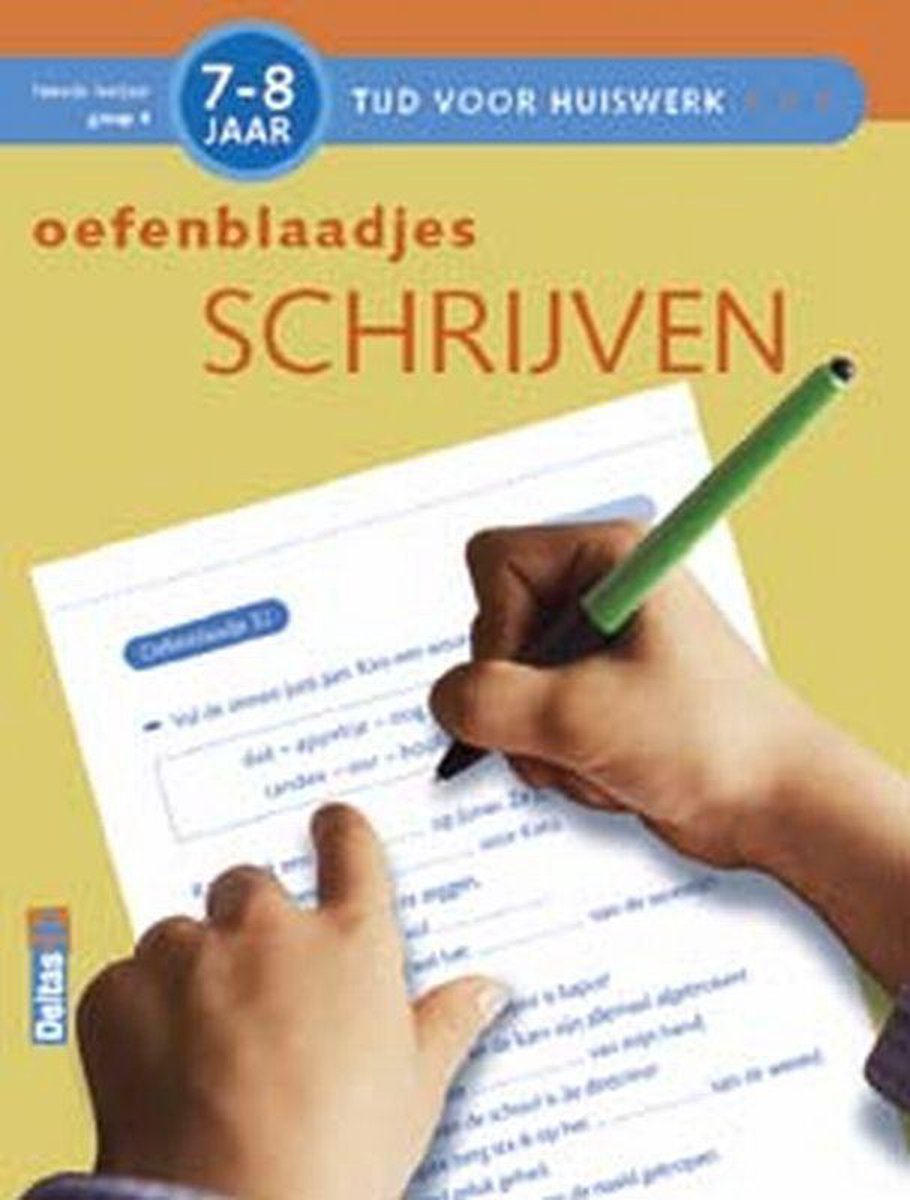 Deltas Tijd voor huiswerk - Oefenblaadjes schrijven (7-8 j.)