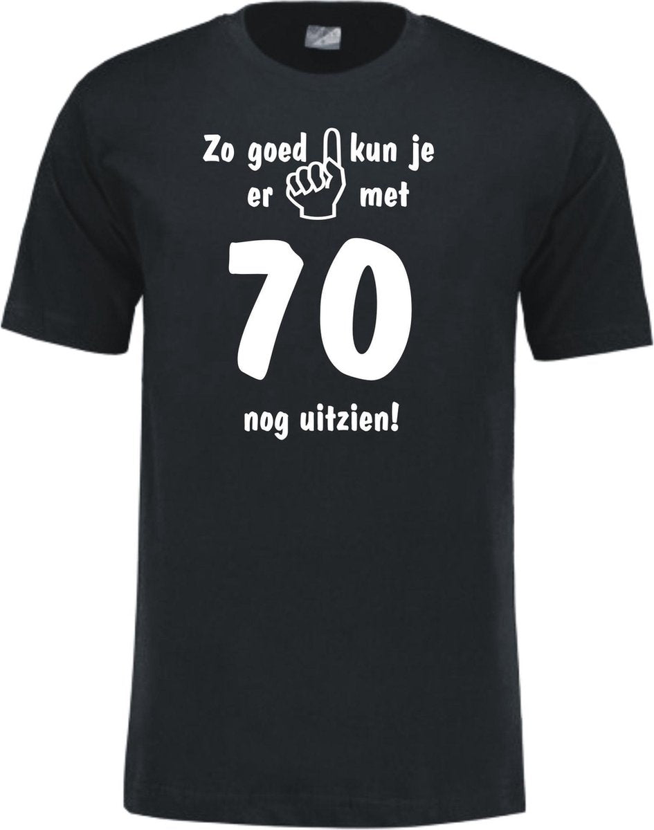 Mijncadeautje - Leeftijd T-shirt - Zo goed kun je er uitzien 70 jaar - Unisex - Zwart (maat L)