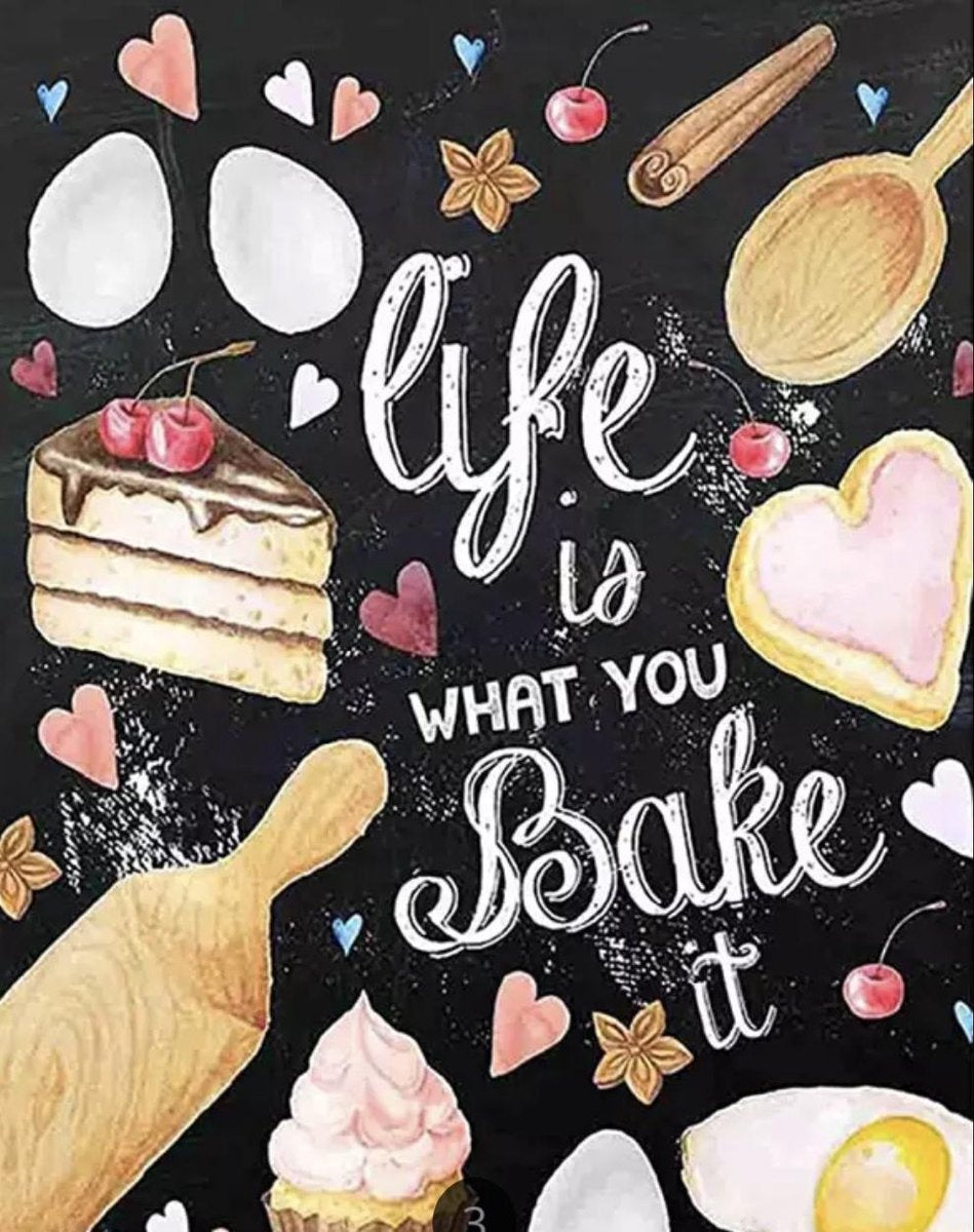 Diamond Painting Volwassenen -  Tekst - Life Is What You Bake It - Volledige Bedekking - Ronde Steentjes - 20x25 CM