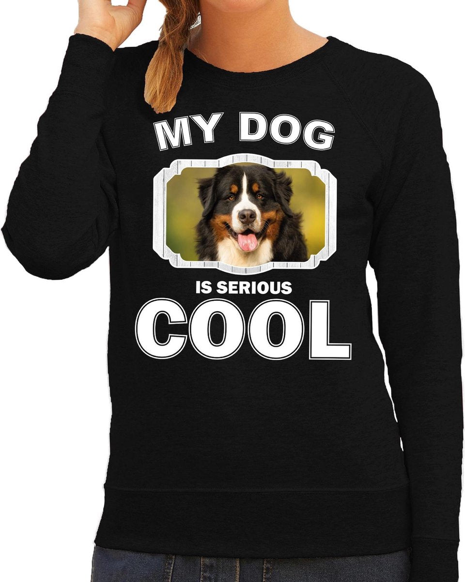 Berner sennen honden trui / sweater my dog is serious cool zwart - dames - Berner sennens liefhebber cadeau sweaters 2XL