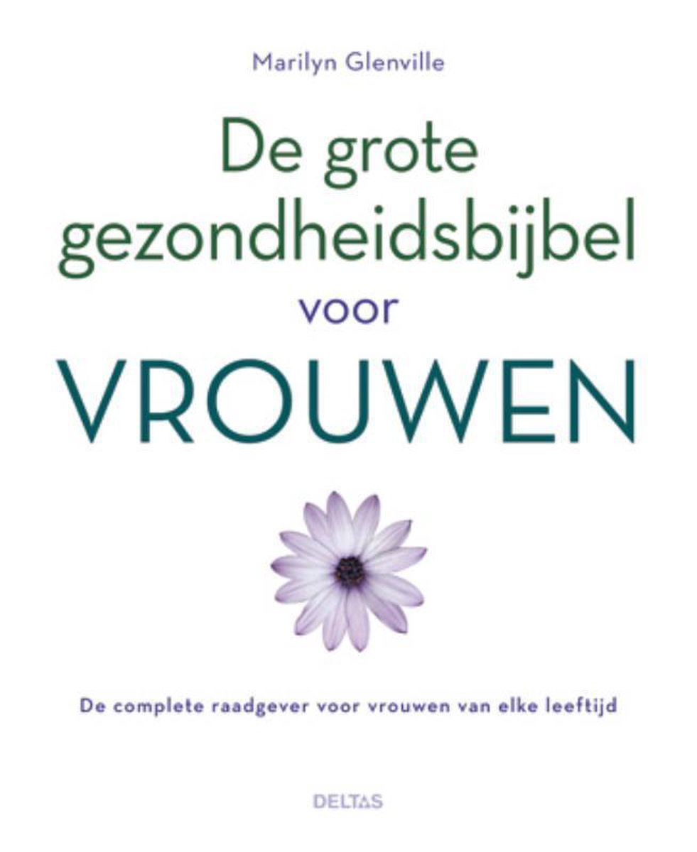 Deltas De grote gezondheidsbijbel voor vrouwen