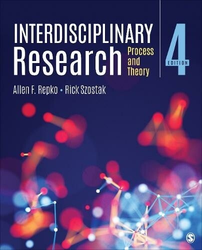 Interdisciplinary Research: Process and Theory (Paperback)