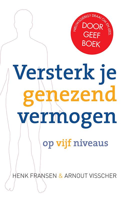 Versterk je genezend vermogen op vijf niveaus (Paperback)