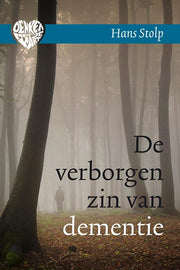 De verborgen zin van dementie (Hardback)