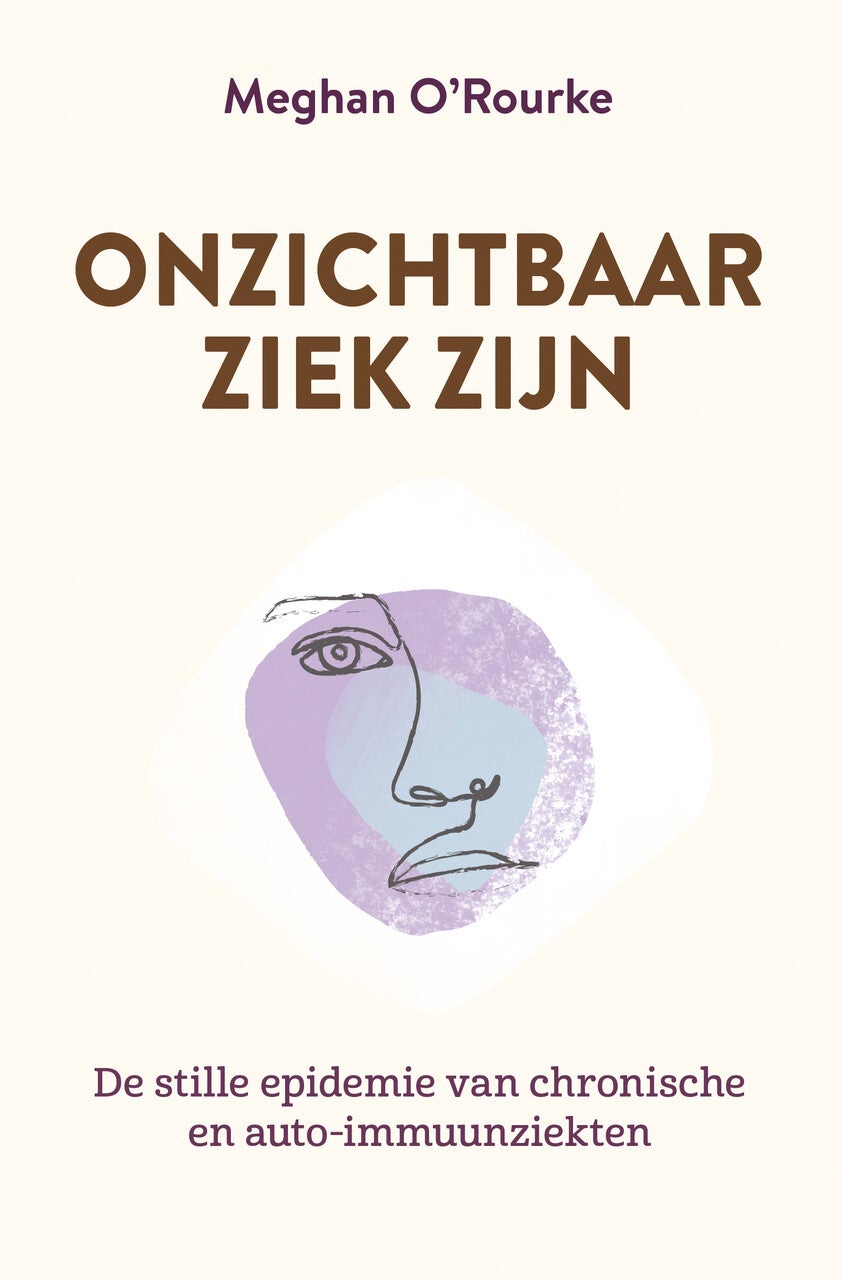 Onzichtbaar ziek zijn (Paperback)