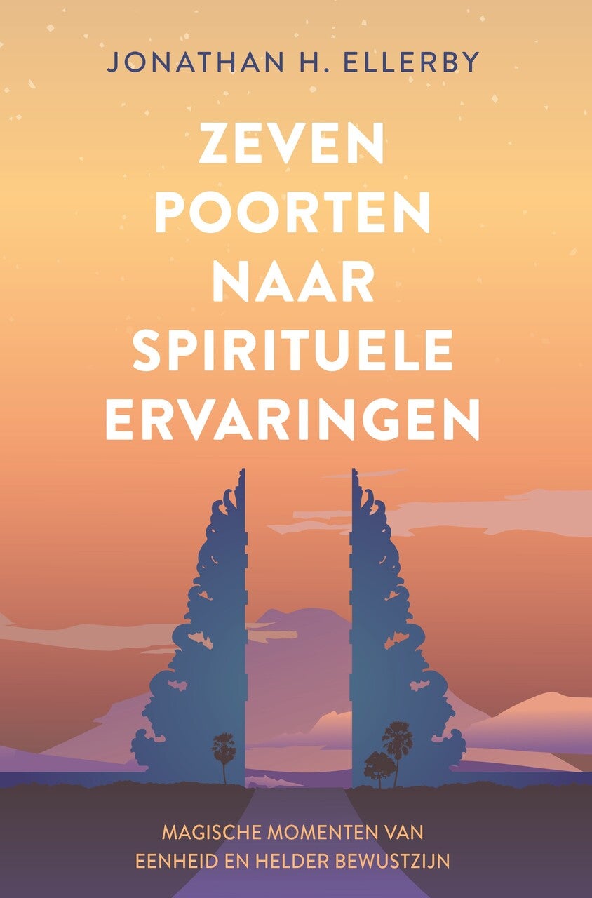Zeven poorten naar spirituele ervaringen (Paperback)