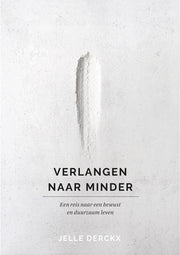 Verlangen naar minder (POD) (Paperback)