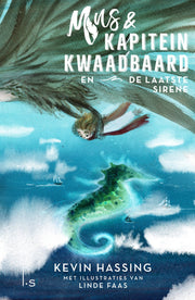 Mus & kapitein Kwaadbaard en De laatste sirene (Hardback)