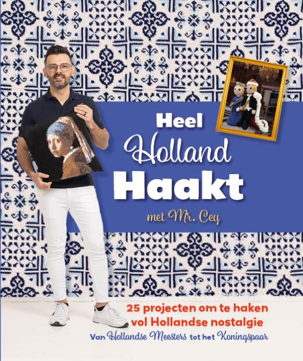 Heel Holland Haakt met Mr. Cey (Hardback)