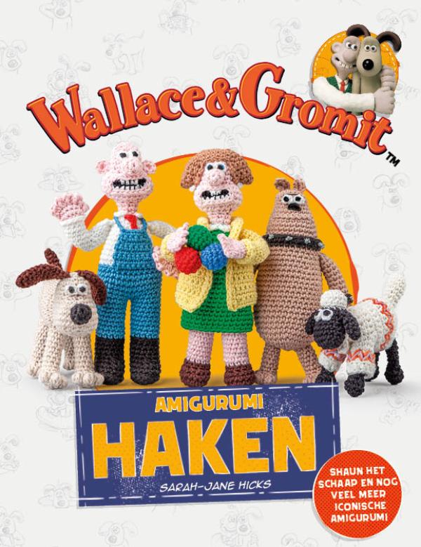 Wallace and Gromit - amigurumi haken (Paperback)
