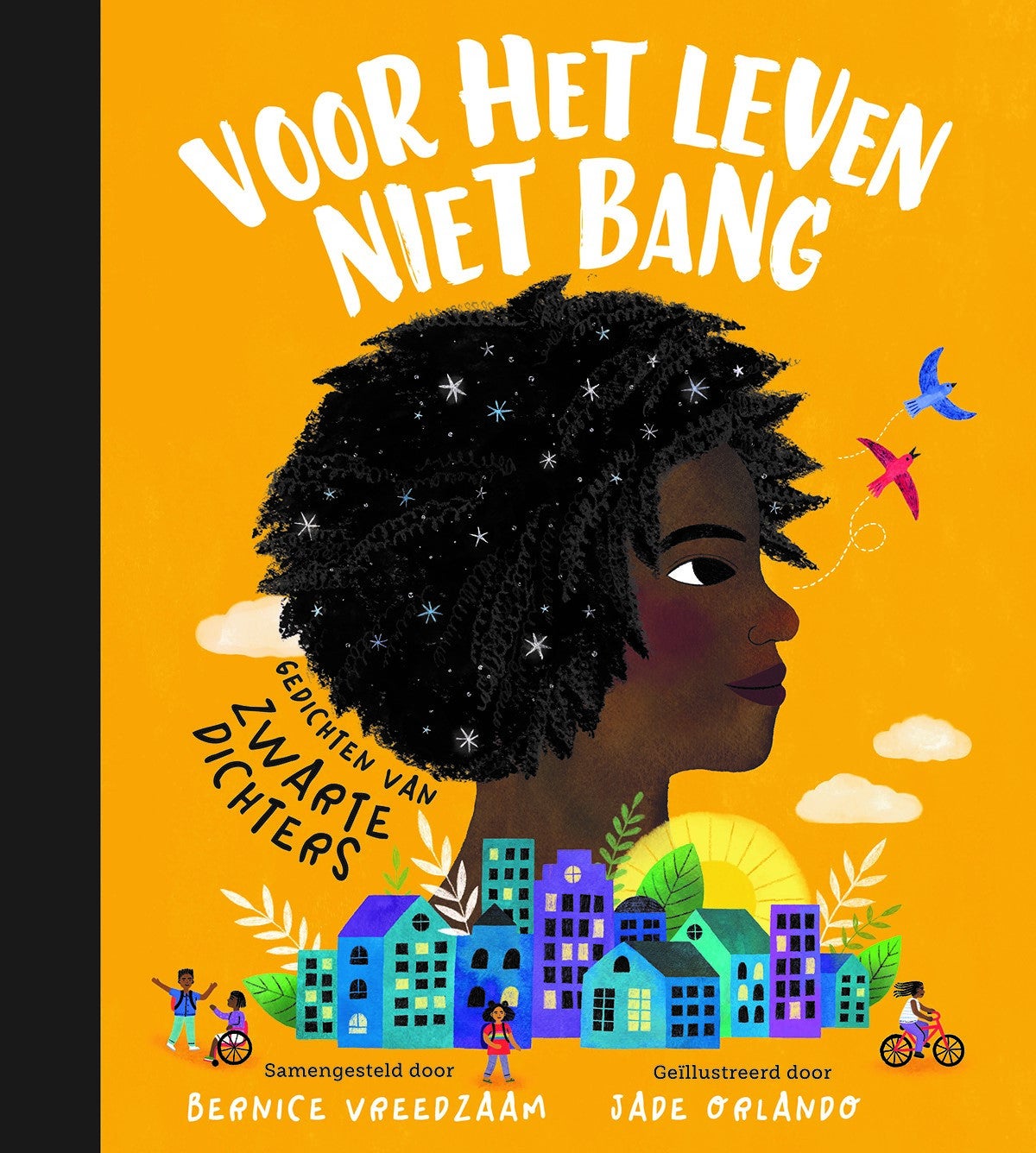 Voor het leven niet bang (Hardback)