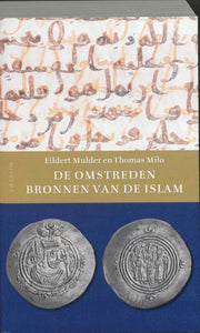 De omstreden bronnen van de Islam (Paperback)