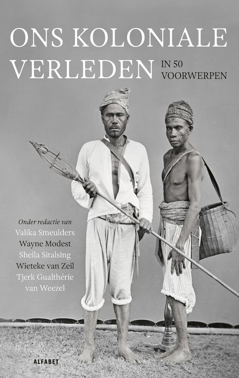 Ons koloniale verleden in vijftig voorwerpen (Hardback)