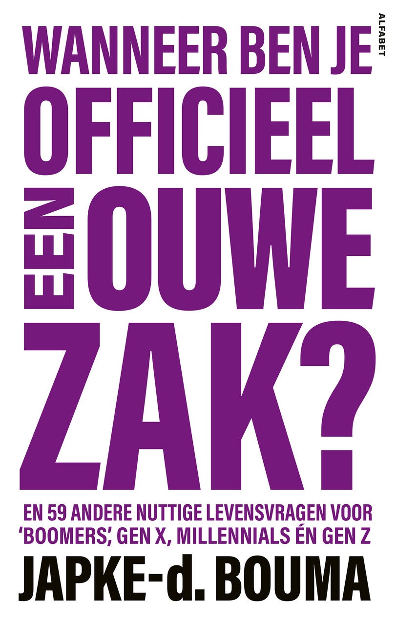 Wanneer ben je officieel een ouwe zak? (Paperback)