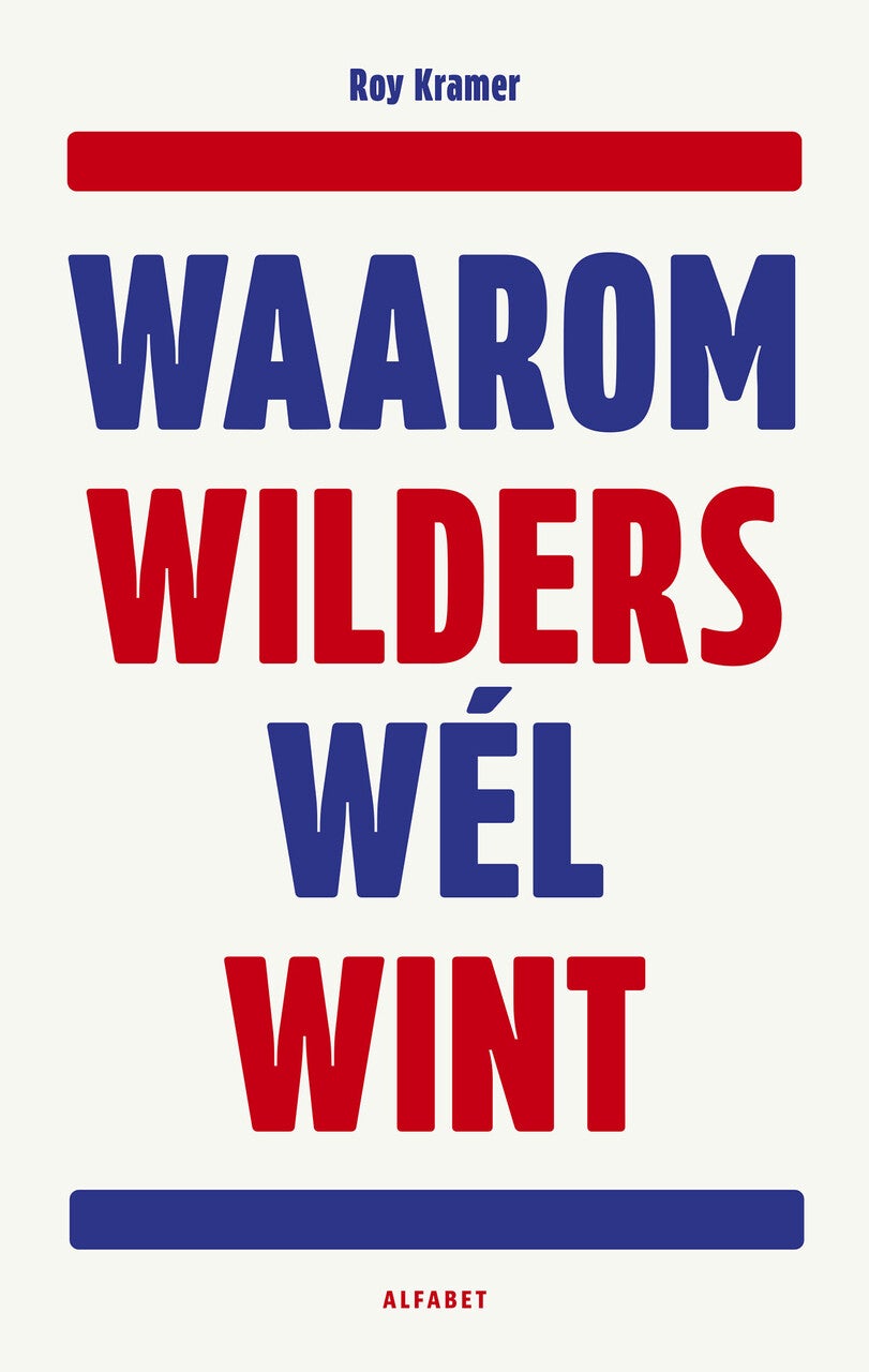 Waarom Wilders wél wint (Paperback)