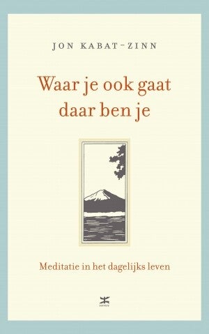 Waar je ook gaat