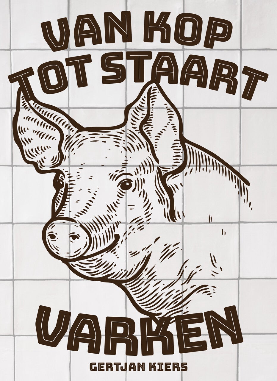 Van kop tot staart: varken (Hardback)