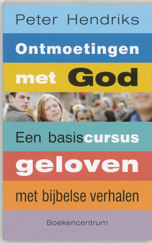 Ontmoetingen met God (Paperback)