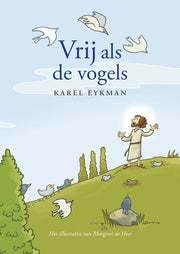 Vrij als de vogels (Paperback)
