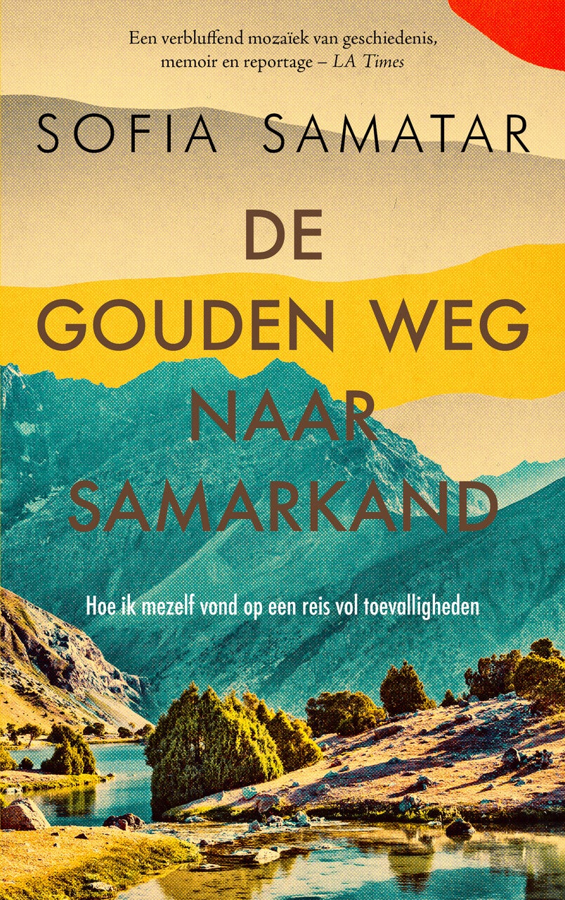 De gouden weg naar Samarkand (Paperback)