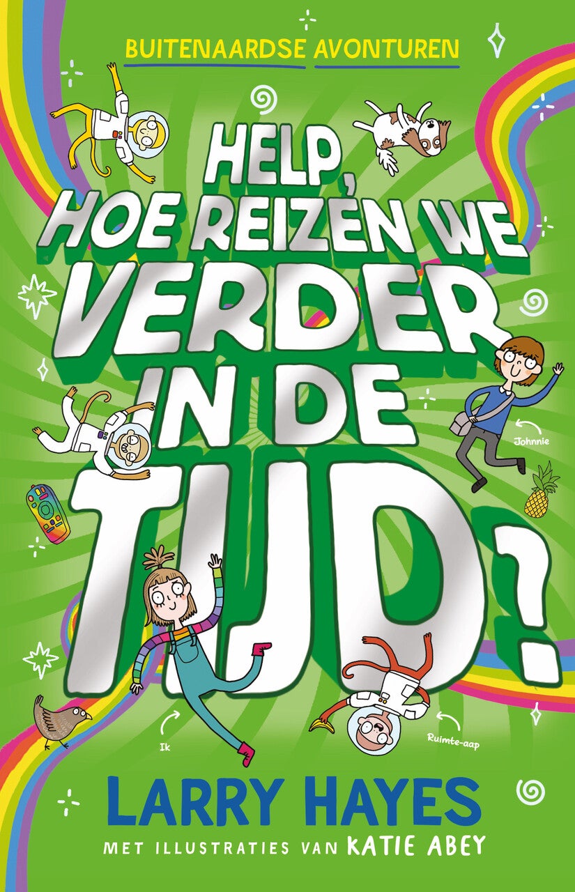 Help hoe reizen we verder in de tijd (Hardback)