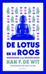 De lotus en de roos (Paperback)
