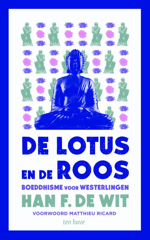 De lotus en de roos (Paperback)