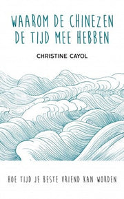 Waarom de Chinezen de tijd mee hebben (Paperback)