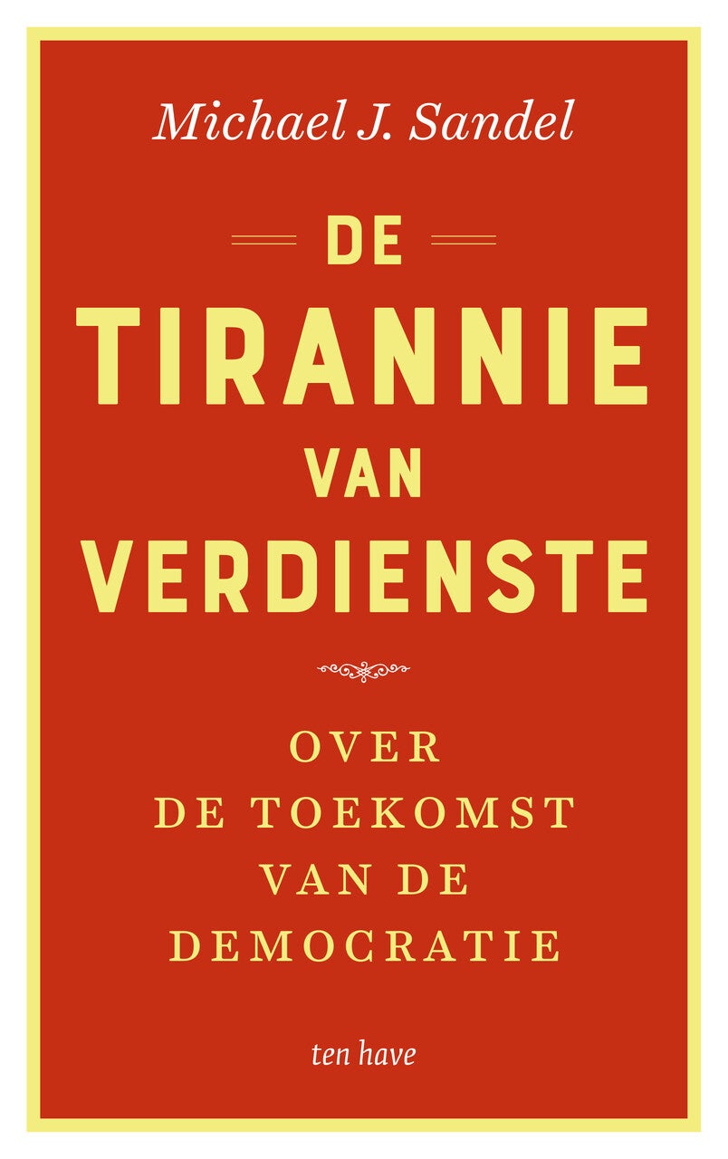 De tirannie van verdienste (Paperback)