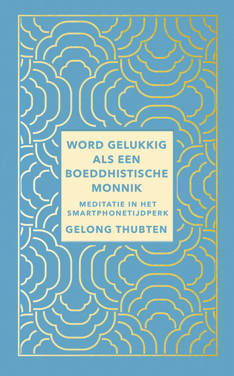 Word gelukkig als een boeddhistische monnik (Paperback)