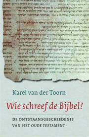 Wie schreef de Bijbel? (Paperback)