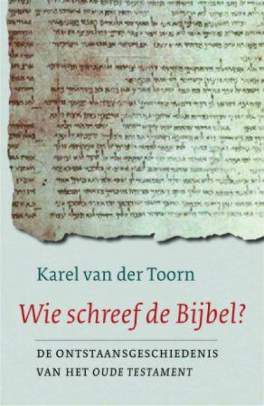 Wie schreef de Bijbel? (Paperback)